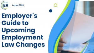 Employers Guide to Upcoming Employment Law Changes