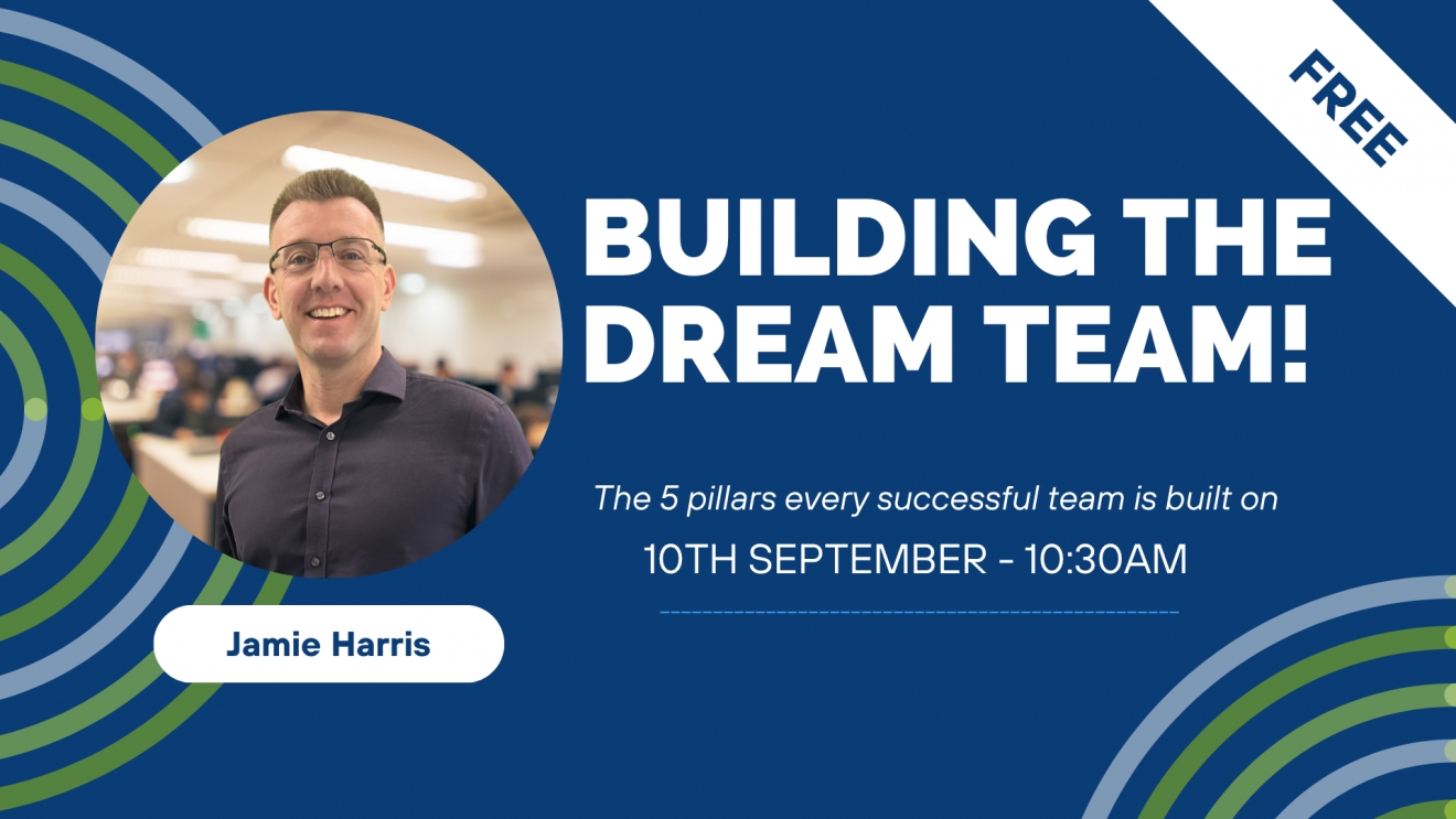 Upcoming Webinar: The 5 Pillars of Building the Dream Team